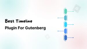 Best Timeline Plugin For Gutenberg