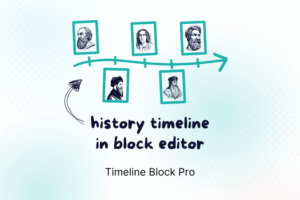 Timeline Block For Gutenberg - WordPress Timeline Plugin
