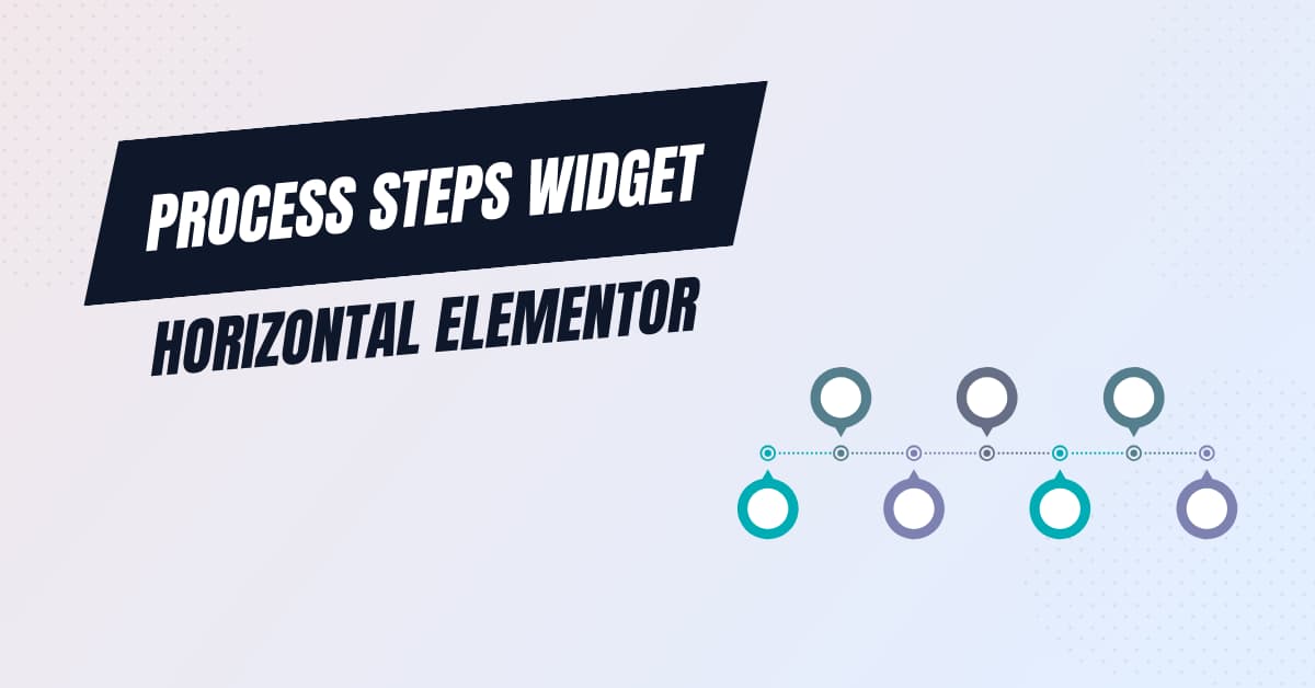 Step Process Widget Horizontal Process Steps Widget – Timeline Widget Pro