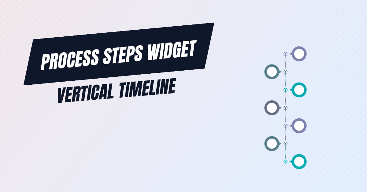 Vertical Process Steps Widget – Timeline Widget Pro